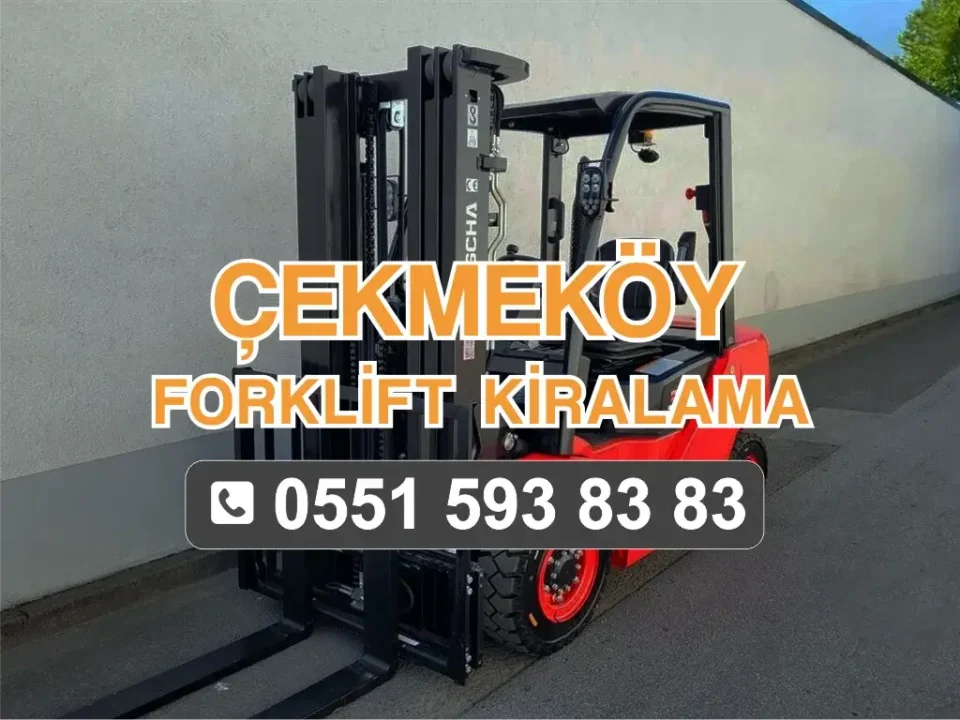 Çekmeköy Forklift Kiralama