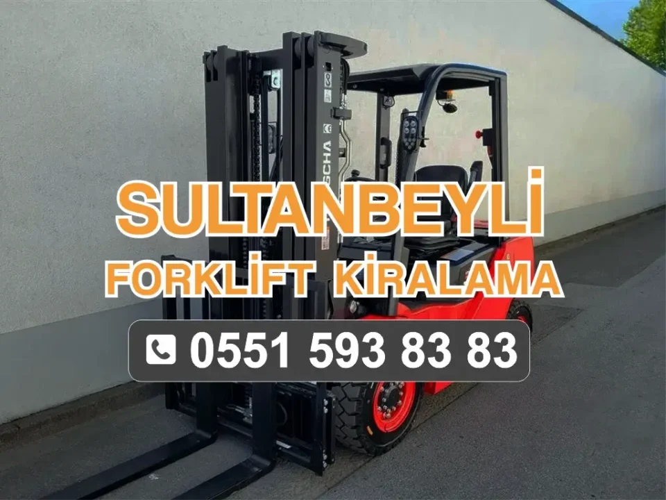 Sultanbeyli Forklift Kiralama