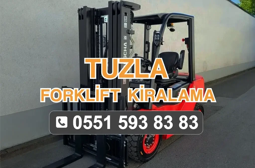 Tuzla Forklift Kiralama