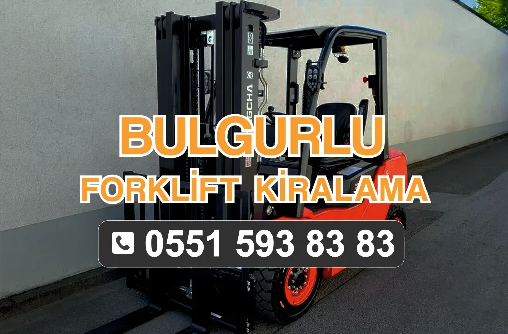 Bulgurlu Forklift Kiralama