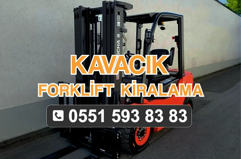 Kavacık Forklift Kiralama