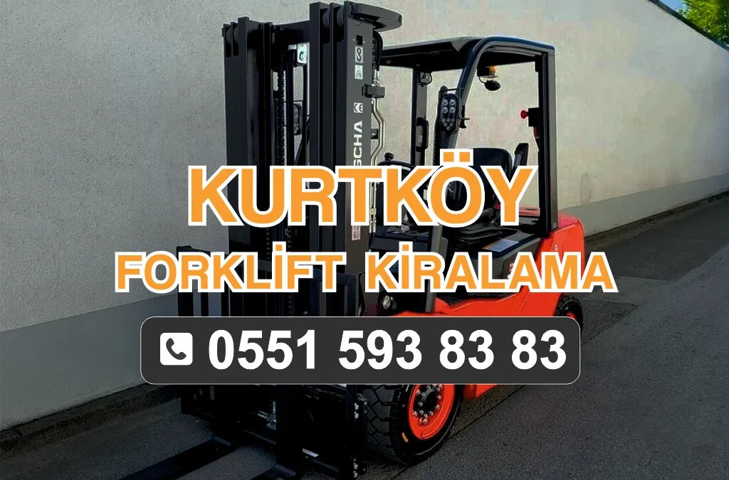 Kurtköy Forklift Kiralama