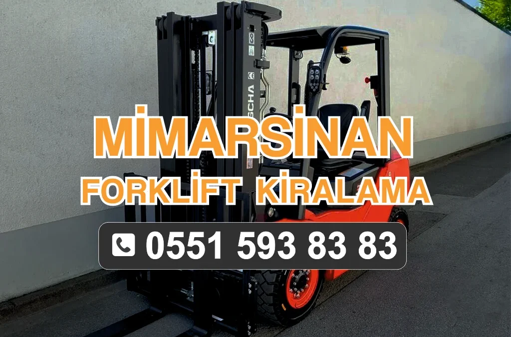 Mimarsinan Forklift Kiralama