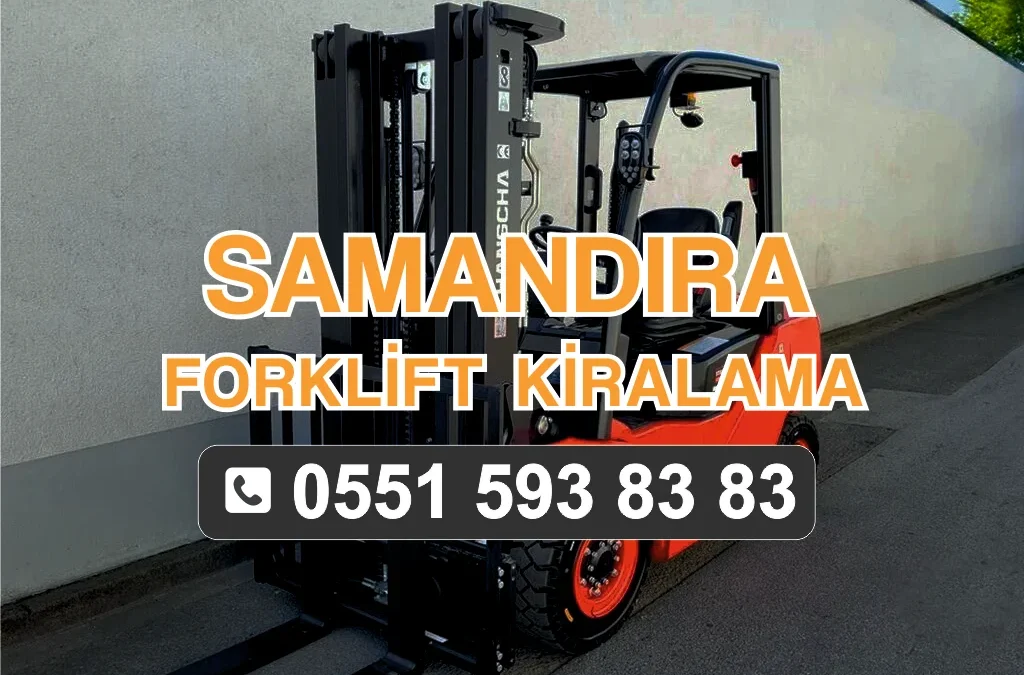 Samandıra Forklift Kiralama