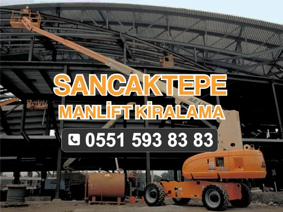 Sancaktepe Manlift Kiralama