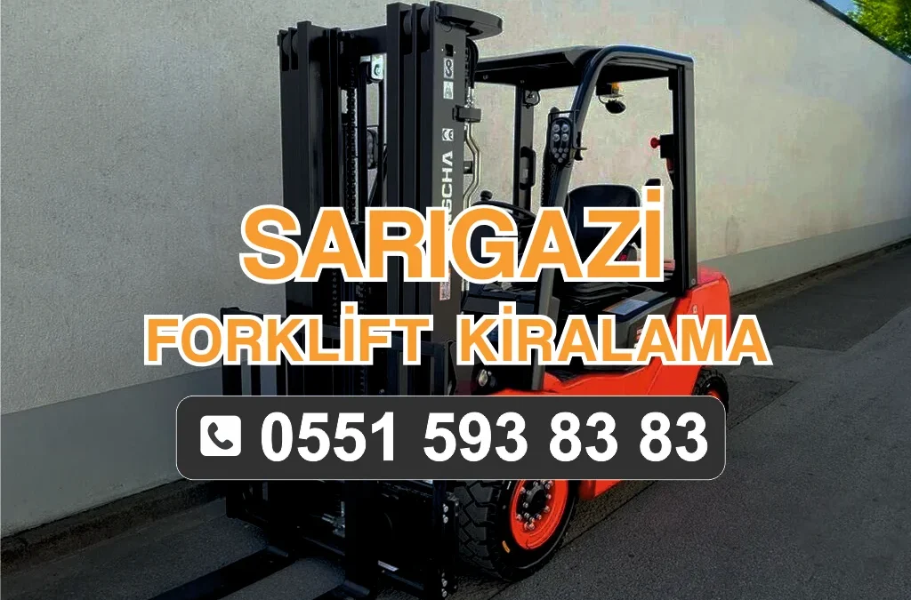 Sarıgazi Forklift Kiralama