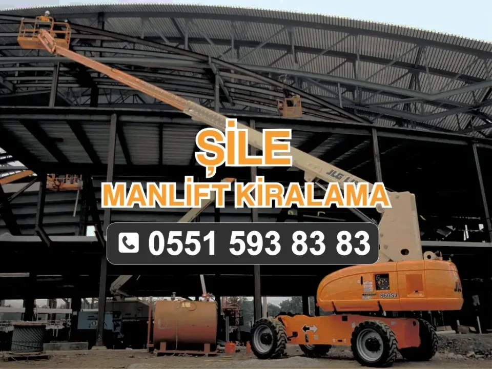 Şile Manlift Kiralama