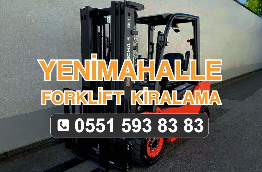 Yenimahalle Forklift Kiralama
